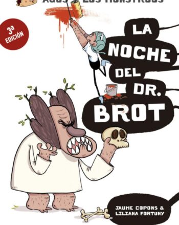 Agus y los Monstruos - La Noche del Dr. Brot  Nº 10