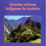 Grandes culturas indígenas de América