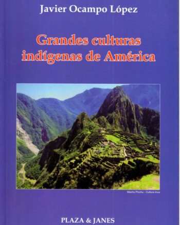 Grandes culturas indígenas de América
