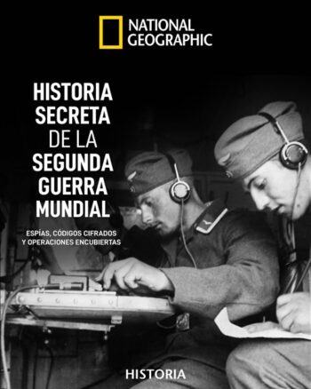Historia Secreta de la II Guerra Mundial