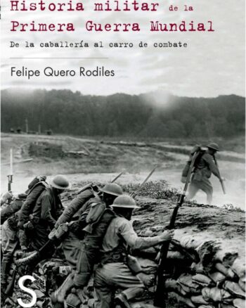 Historia militar de la Primera Guerra Mundial - de la caballería al carro de combate