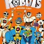 Mi Hermano Robot Nº 1