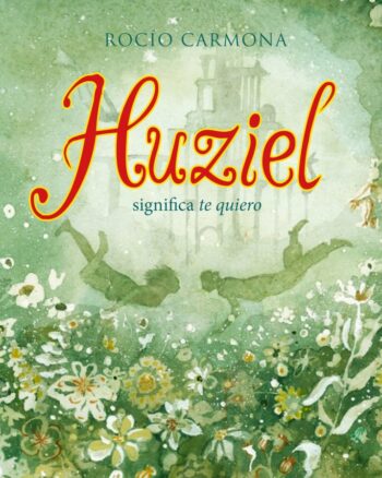 Huziel Significa te Quiero