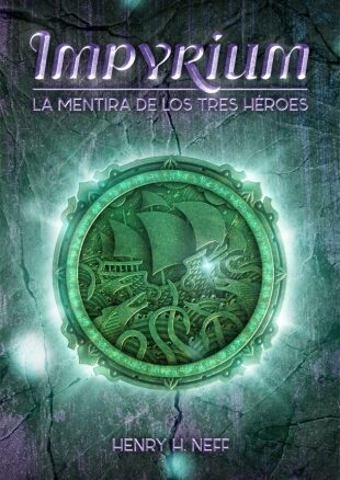 IMPYRIUM: La Mentira de los Tres Héroes