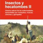 Insectos y hecatombes II