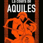 La cólera de Aquiles