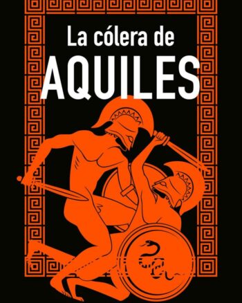 La cólera de Aquiles