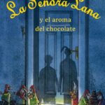 La Señora Lana y el aroma del chocolate