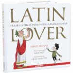 Latin Lover: Frases Latinas para Todas las Ocasiones