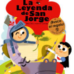 La leyenda de San Jorge ¡Qué te cuento!