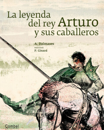 La Leyenda del Rey Arturo y sus Caballeros