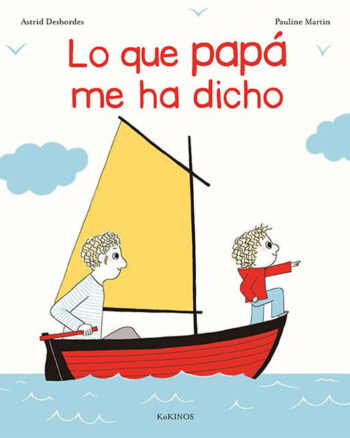 Lo que papá me ha dicho