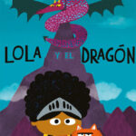 Lola y el dragón