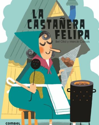 La Castañera Felipa ¡Que Te Cuento!