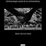 La comunidad soñada - Antropología Social de la Contracultura