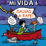 Los Peores Años de mi Vida Nº 6 - ¡Salvad a Rafe!