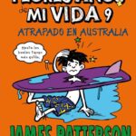 Los Peores Años de mi Vida Nº 9 - Atrapado en Australia