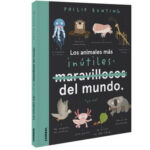 Los animales más inútiles del mundo