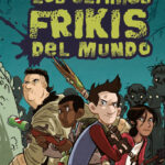 Los últimos frikis del mundo, volumen 1