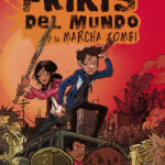 Los últimos frikis del mundo y la marcha zombi (#2)