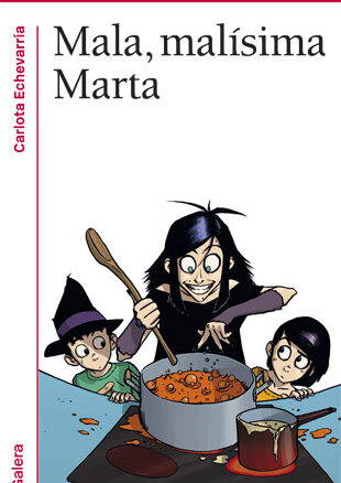 Mala, Malísima Marta