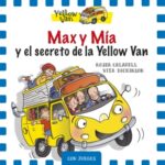 Max y Mía y el Secreto de la Yellow Van: Edición especial