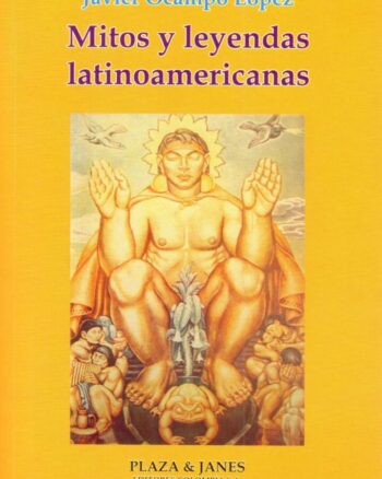 Mitos y leyendas latinoamericanas