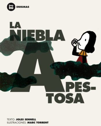 La Niebla Apestosa