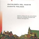 Opowiadania: Antología del nuevo cuento polaco