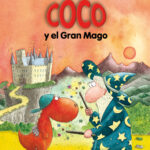 El Pequeño Dragón Coco y el Gran Mago