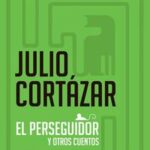 El perseguidor y otros cuentos