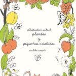 Plantas y pequeñas criaturas - Illustration school