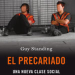 El precariado: Una nueva clase social