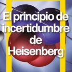 El principio de incertidumbre de Heisenberg