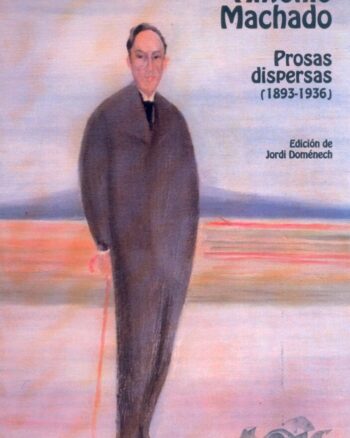Prosas dispersas (1893-1936)