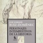 Personajes intempestivos de la historia