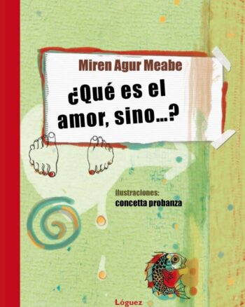 ¿Qué es el amor, sino...?