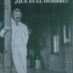 ¿Qué es el hombre?