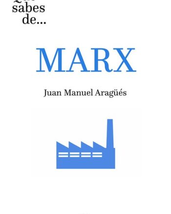 Qué sabes de Marx