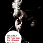 Raidho: un viaje con los vikingos