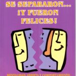 Se separaron… ¡Y fueron felices!