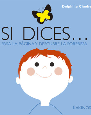 Si dices...