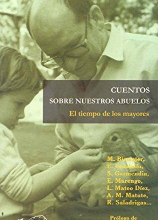 Cuentos sobre nuestros abuelos
