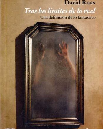 Tras los límites de lo real: una definición de lo fantástico