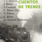 Vidas sobre raíles, cuentos de trenes