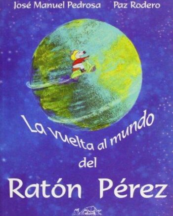 La vuelta al mundo del ratón Pérez