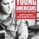 Young Americans. La Cultura del Rock (1951-1965)