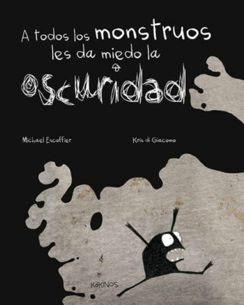 A todos los monstruos les da miedo la oscuridad