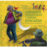 Canciones Infantiles y Nanas Zingaras+Cd