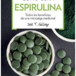 Como Cura la Espirulina